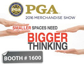 BIG MAX @ PGA Merchandise Show